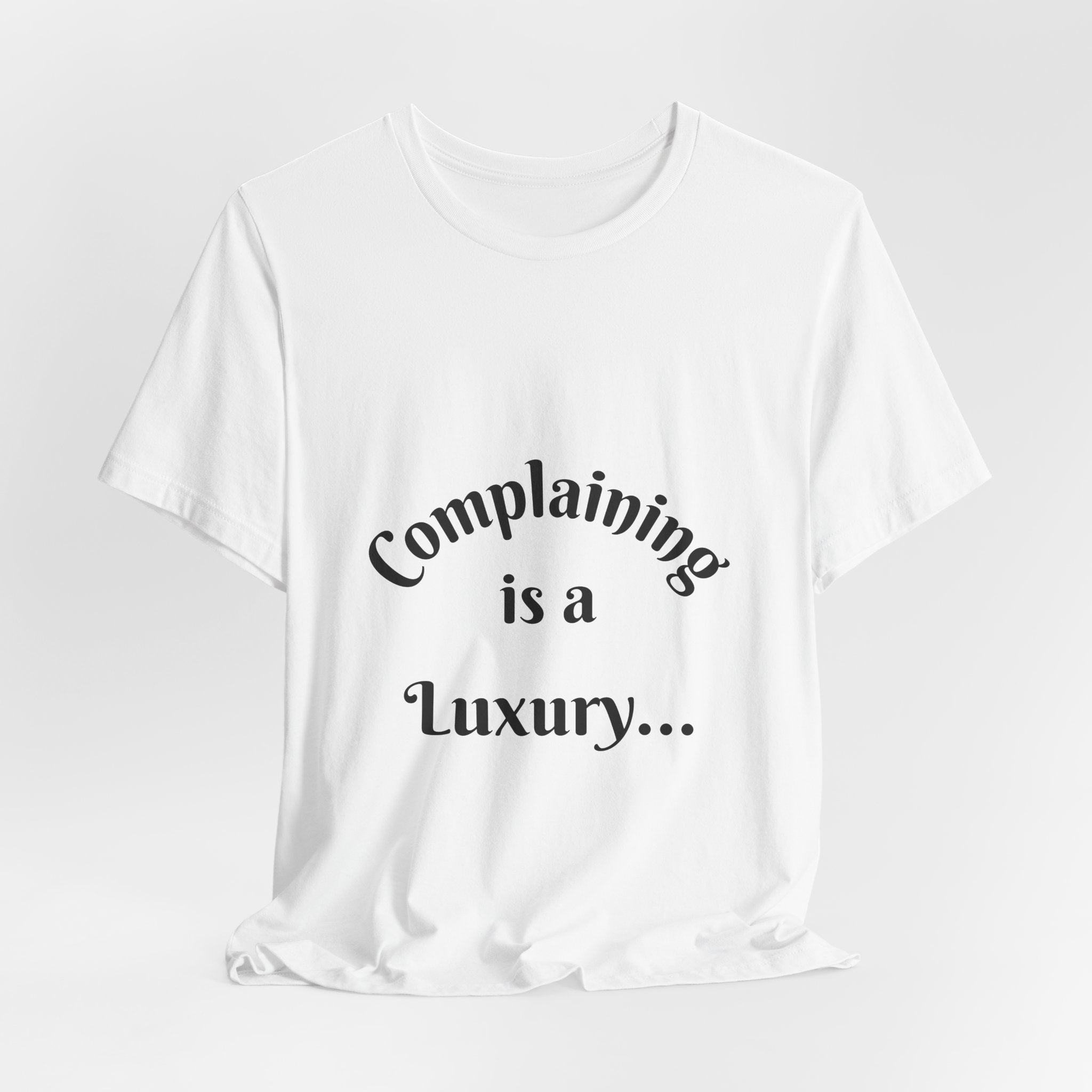 Complaining Is a Luxury — "for the WEAK!!!" Motivational Graphic T-Shirt