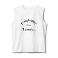 Muscle Tank – "Complaining is a Luxury... for the WEAK!!!"